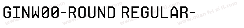 GinW00-Round Regular字体转换